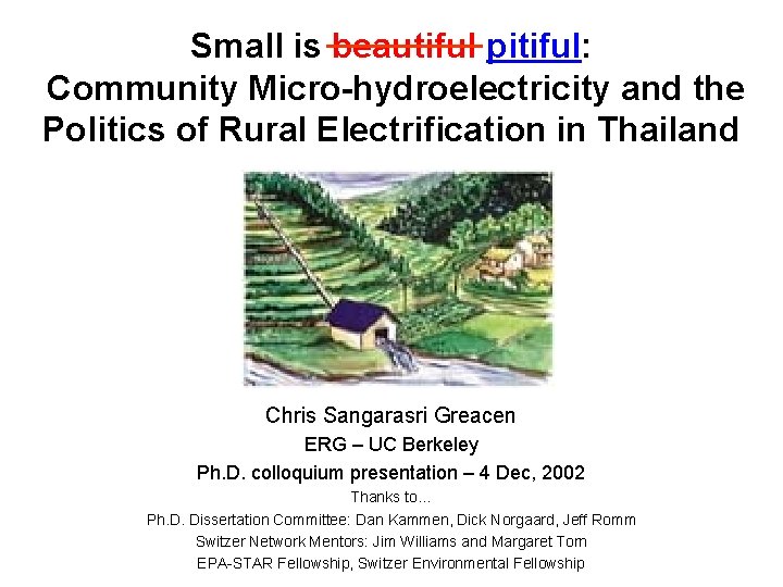 Small is beautiful pitiful: Community Micro-hydroelectricity and the Politics of Rural Electrification in Thailand