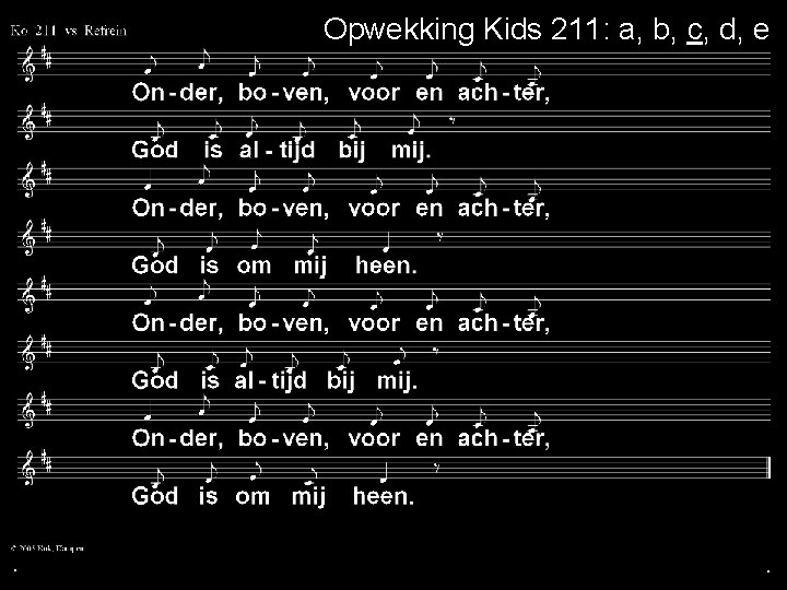 . Opwekking Kids 211: a, b, c, d, e . . 