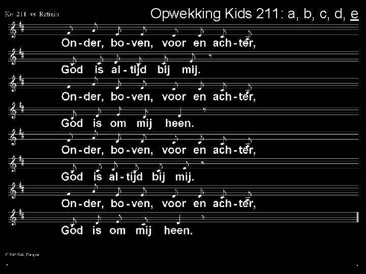 . Opwekking Kids 211: a, b, c, d, e . . 
