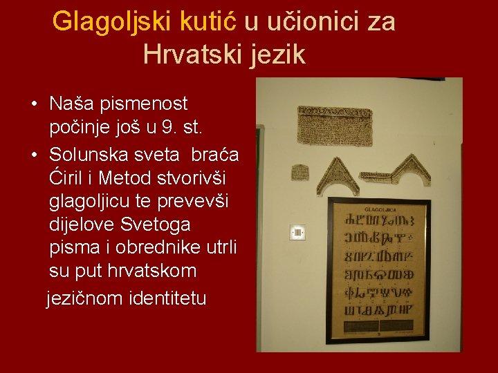 Glagoljski kutić u učionici za Hrvatski jezik • Naša pismenost počinje još u 9.