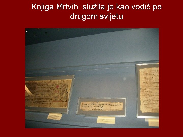 Knjiga Mrtvih služila je kao vodič po drugom svijetu 