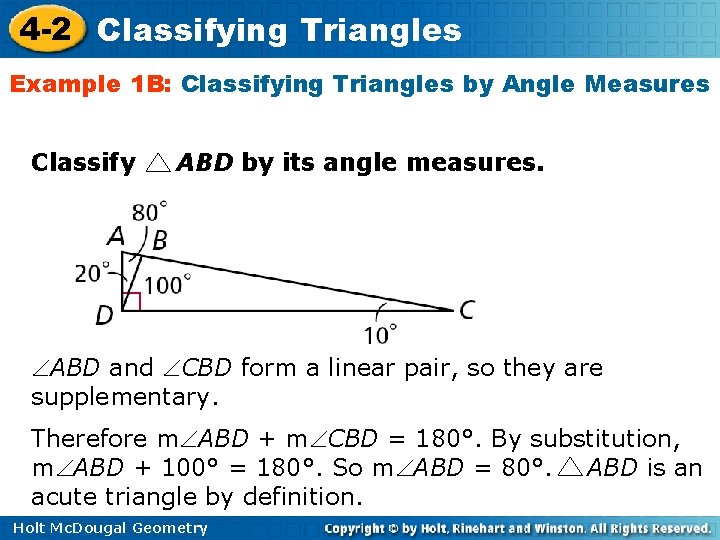4 -2 Classifying Triangles Example 1 B: Classifying Triangles by Angle Measures Classify ABD 4 -2 Classifying Triangles Example 1 B: Classifying Triangles by Angle Measures Classify ABD