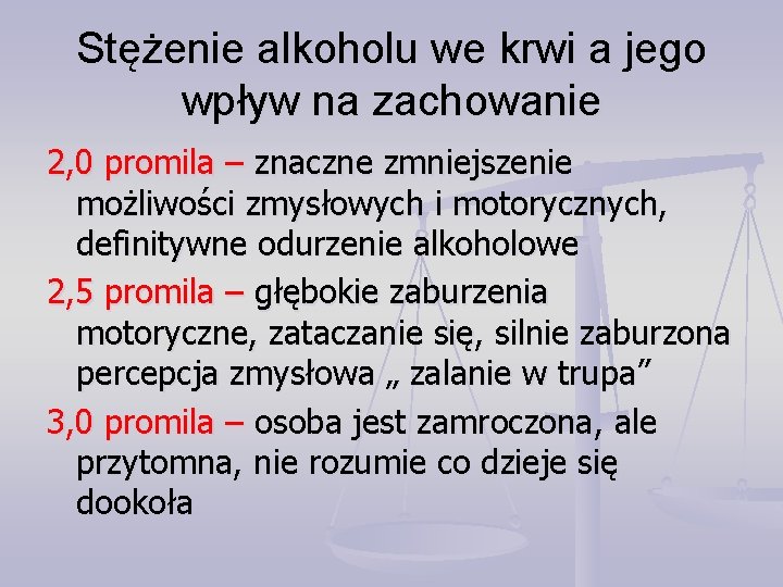 Stężenie alkoholu we krwi a jego wpływ na zachowanie 2, 0 promila – znaczne