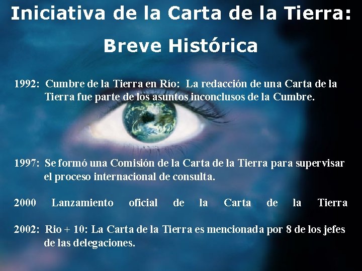 Iniciativa de la Carta de la Tierra: Breve Histórica 1992: Cumbre de la Tierra