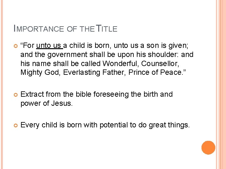 IMPORTANCE OF THE TITLE “For unto us a child is born, unto us a