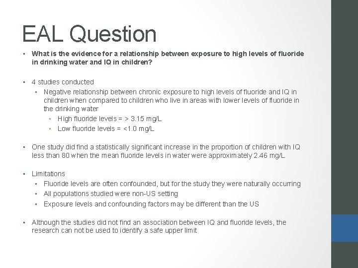 EAL Question • What is the evidence for a relationship between exposure to high