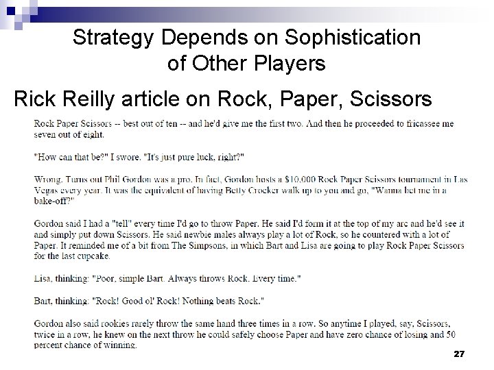 Strategy Depends on Sophistication of Other Players Rick Reilly article on Rock, Paper, Scissors