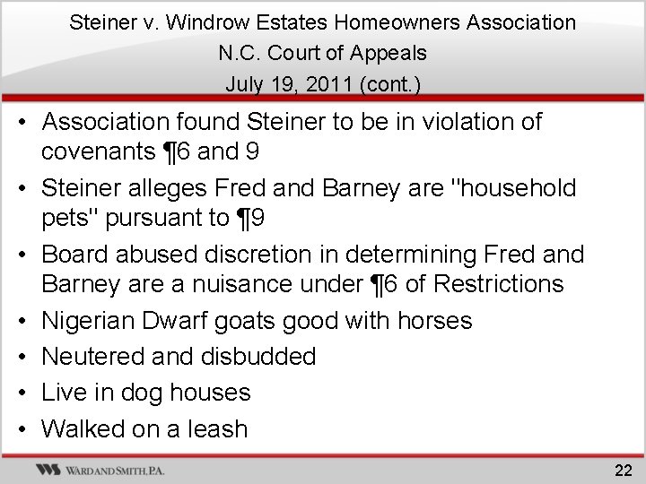 Steiner v. Windrow Estates Homeowners Association N. C. Court of Appeals July 19, 2011 Steiner v. Windrow Estates Homeowners Association N. C. Court of Appeals July 19, 2011