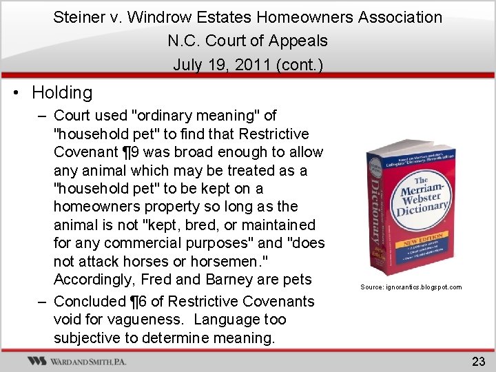 Steiner v. Windrow Estates Homeowners Association N. C. Court of Appeals July 19, 2011 Steiner v. Windrow Estates Homeowners Association N. C. Court of Appeals July 19, 2011