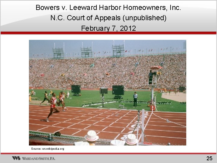 Bowers v. Leeward Harbor Homeowners, Inc. N. C. Court of Appeals (unpublished) February 7, Bowers v. Leeward Harbor Homeowners, Inc. N. C. Court of Appeals (unpublished) February 7,