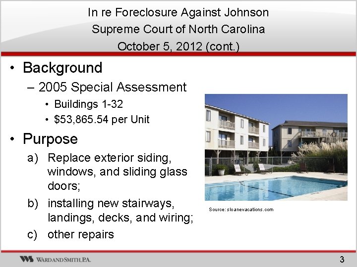 In re Foreclosure Against Johnson Supreme Court of North Carolina October 5, 2012 (cont. In re Foreclosure Against Johnson Supreme Court of North Carolina October 5, 2012 (cont.