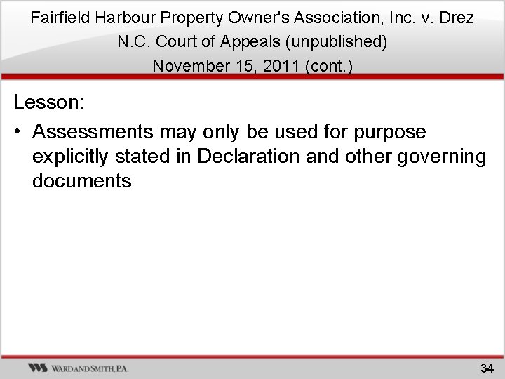 Fairfield Harbour Property Owner's Association, Inc. v. Drez N. C. Court of Appeals (unpublished) Fairfield Harbour Property Owner's Association, Inc. v. Drez N. C. Court of Appeals (unpublished)