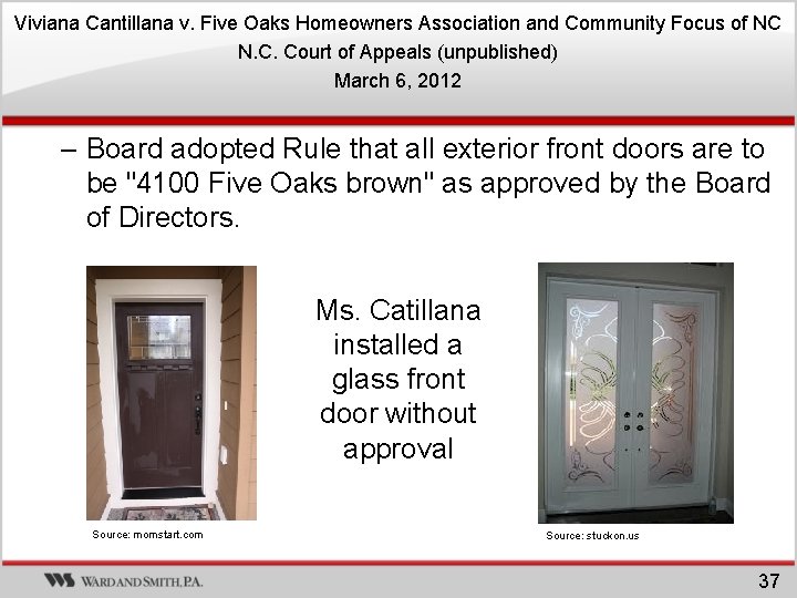 Viviana Cantillana v. Five Oaks Homeowners Association and Community Focus of NC N. C. Viviana Cantillana v. Five Oaks Homeowners Association and Community Focus of NC N. C.