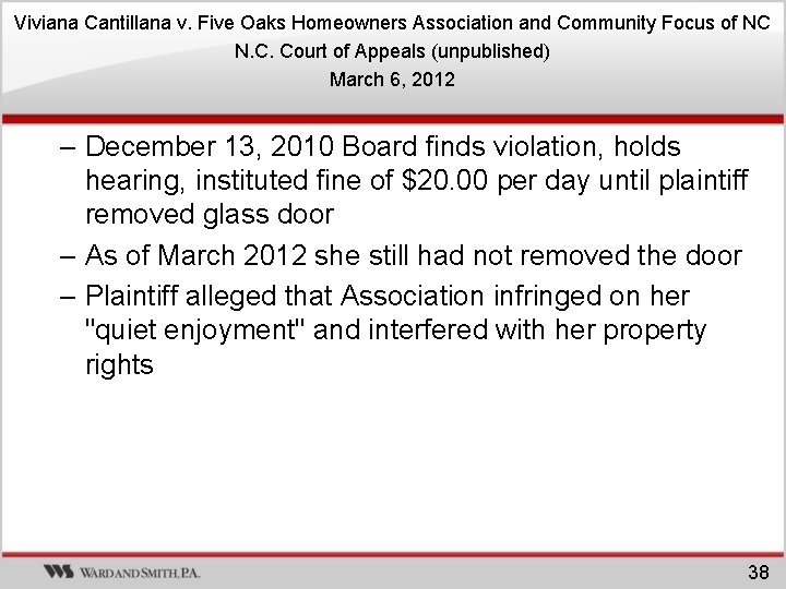 Viviana Cantillana v. Five Oaks Homeowners Association and Community Focus of NC N. C. Viviana Cantillana v. Five Oaks Homeowners Association and Community Focus of NC N. C.