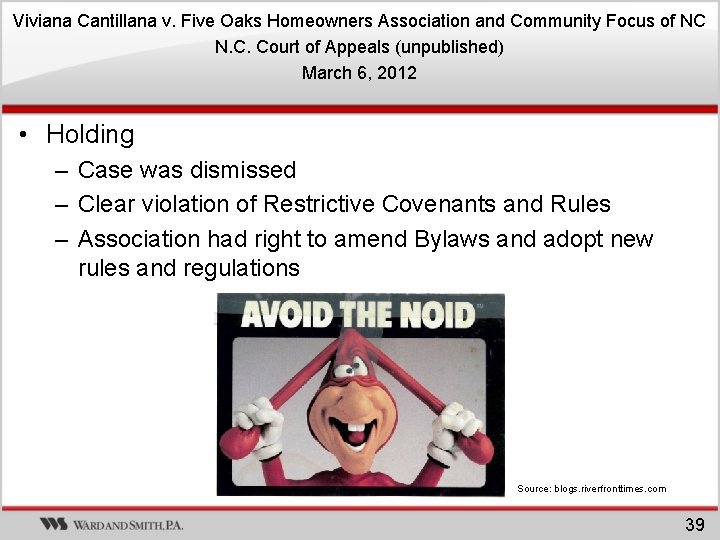 Viviana Cantillana v. Five Oaks Homeowners Association and Community Focus of NC N. C. Viviana Cantillana v. Five Oaks Homeowners Association and Community Focus of NC N. C.