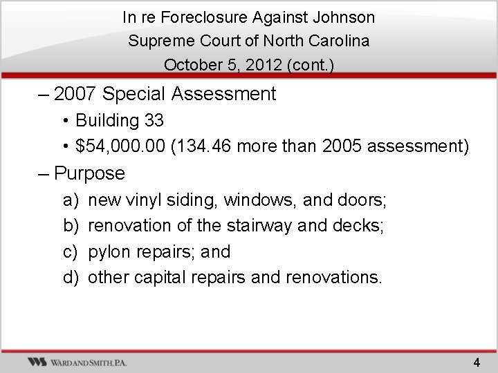 In re Foreclosure Against Johnson Supreme Court of North Carolina October 5, 2012 (cont. In re Foreclosure Against Johnson Supreme Court of North Carolina October 5, 2012 (cont.