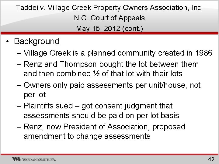 Taddei v. Village Creek Property Owners Association, Inc. N. C. Court of Appeals May Taddei v. Village Creek Property Owners Association, Inc. N. C. Court of Appeals May
