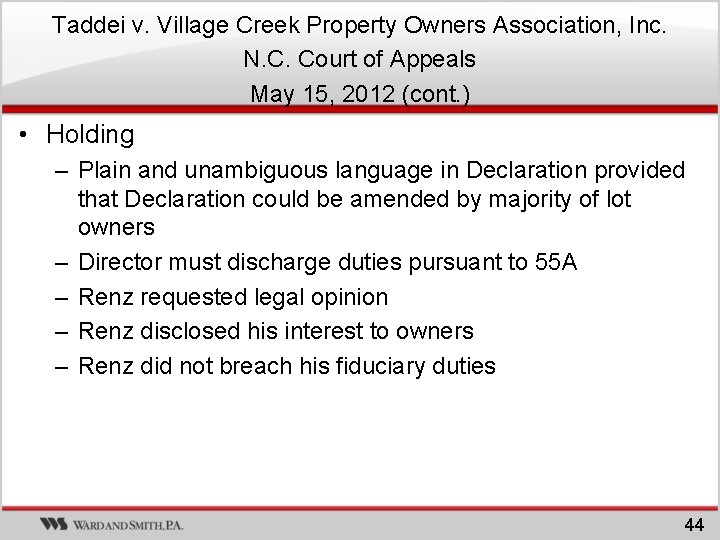 Taddei v. Village Creek Property Owners Association, Inc. N. C. Court of Appeals May Taddei v. Village Creek Property Owners Association, Inc. N. C. Court of Appeals May