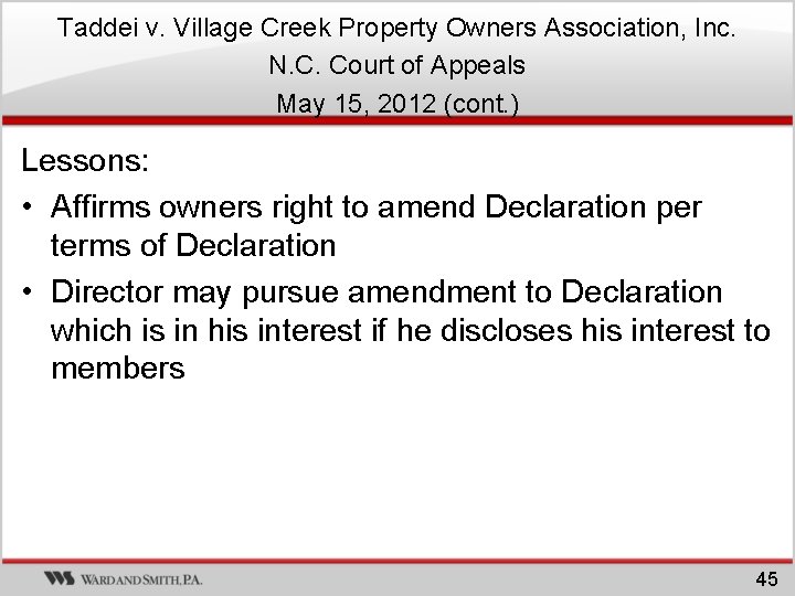 Taddei v. Village Creek Property Owners Association, Inc. N. C. Court of Appeals May Taddei v. Village Creek Property Owners Association, Inc. N. C. Court of Appeals May