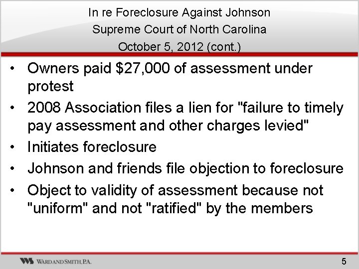 In re Foreclosure Against Johnson Supreme Court of North Carolina October 5, 2012 (cont. In re Foreclosure Against Johnson Supreme Court of North Carolina October 5, 2012 (cont.