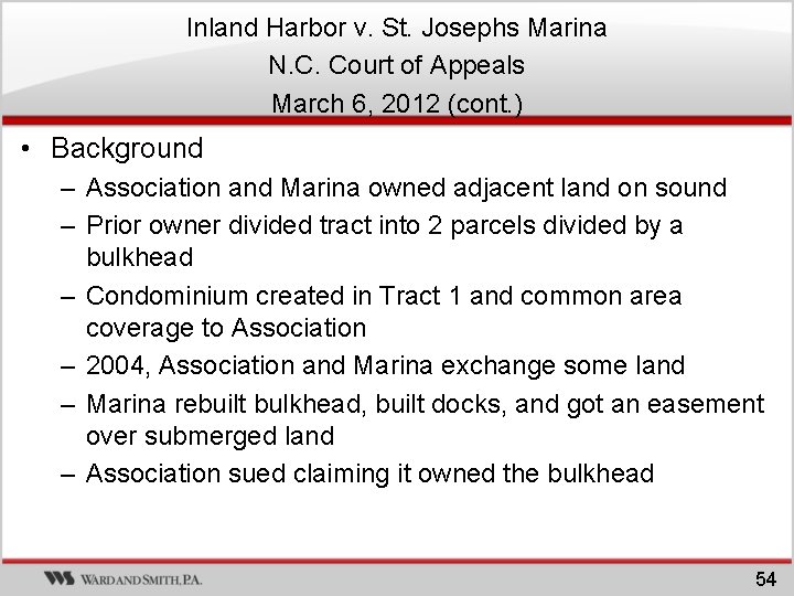 Inland Harbor v. St. Josephs Marina N. C. Court of Appeals March 6, 2012 Inland Harbor v. St. Josephs Marina N. C. Court of Appeals March 6, 2012