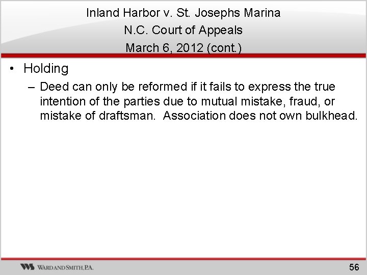 Inland Harbor v. St. Josephs Marina N. C. Court of Appeals March 6, 2012 Inland Harbor v. St. Josephs Marina N. C. Court of Appeals March 6, 2012