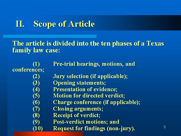 II. Scope of Article The article is divided into the ten phases of a