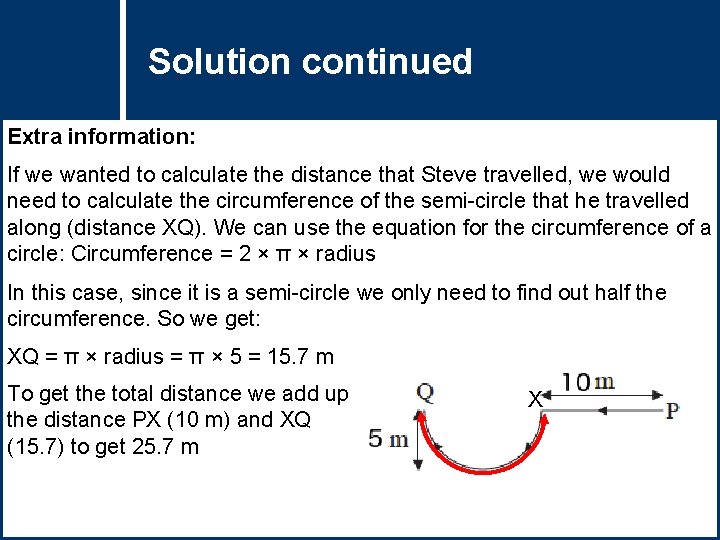 Solution Questioncontinued Title Extra information: If we wanted to calculate the distance that Steve