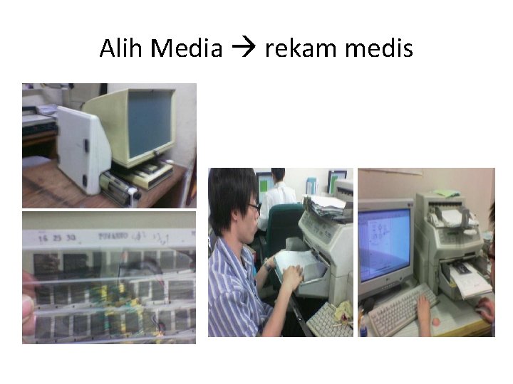 Alih Media rekam medis 