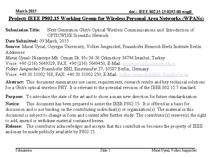 March 2015 doc. : IEEE 802. 15 -15 -0193 -00 -wng 0 Project: IEEE