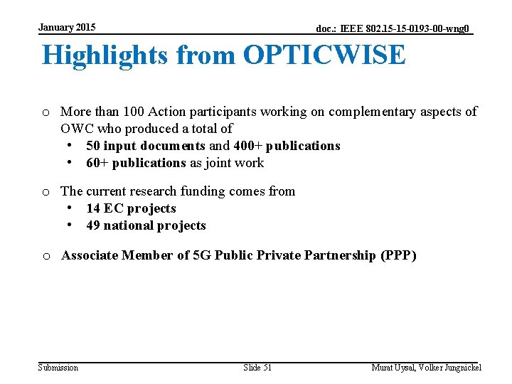 January 2015 doc. : IEEE 802. 15 -15 -0193 -00 -wng 0 Highlights from