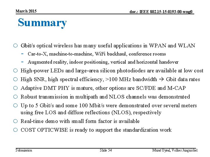 March 2015 doc. : IEEE 802. 15 -15 -0193 -00 -wng 0 Summary o