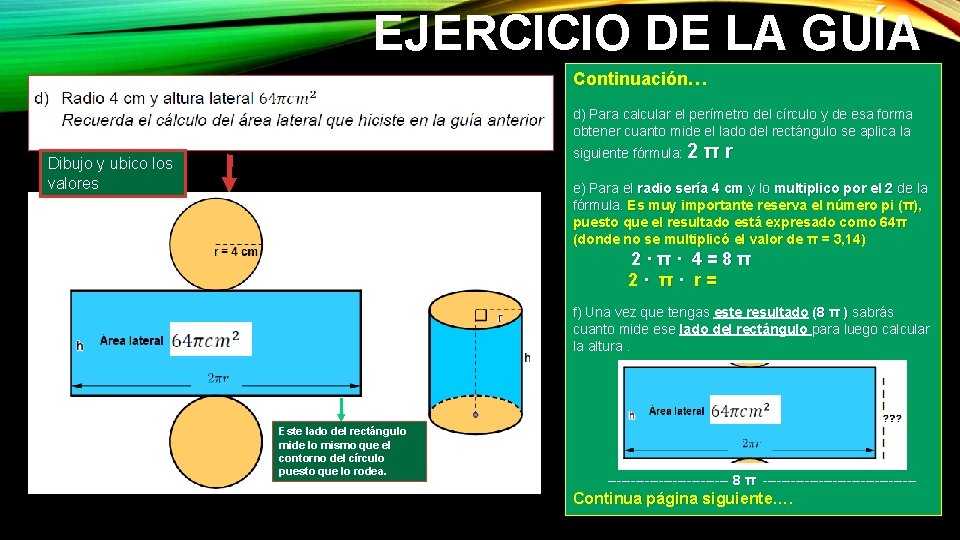 EJERCICIO DE LA GUÍA Continuación… d) Para calcular el perímetro del círculo y de EJERCICIO DE LA GUÍA Continuación… d) Para calcular el perímetro del círculo y de