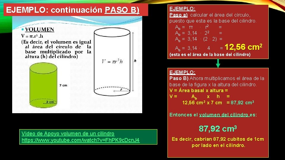 EJEMPLO: continuación PASO B) EJEMPLO: Paso a) calcular el área del círculo, puesto que EJEMPLO: continuación PASO B) EJEMPLO: Paso a) calcular el área del círculo, puesto que