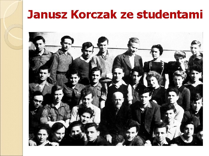 Janusz Korczak ze studentami 
