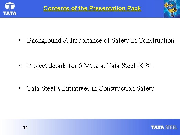 Contents of the Presentation Pack • Background & Importance of Safety in Construction •