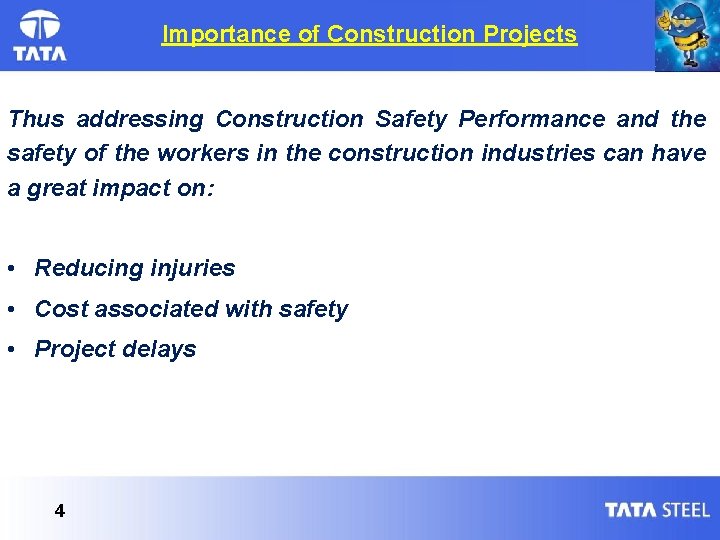 Importance of Construction Projects Thus addressing Construction Safety Performance and the safety of the