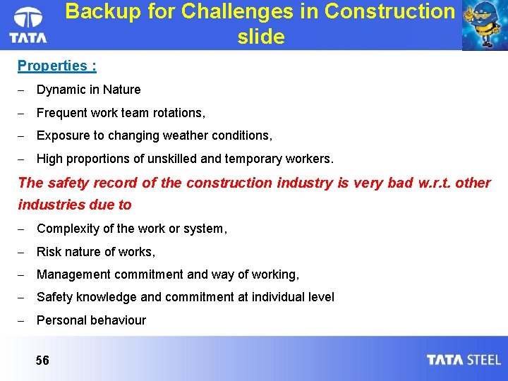 Backup for Challenges in Construction slide Properties : Dynamic in Nature Frequent work team