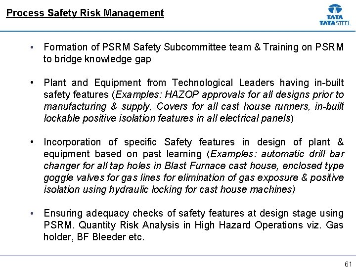 Process Safety Risk Management • Formation of PSRM Safety Subcommittee team & Training on