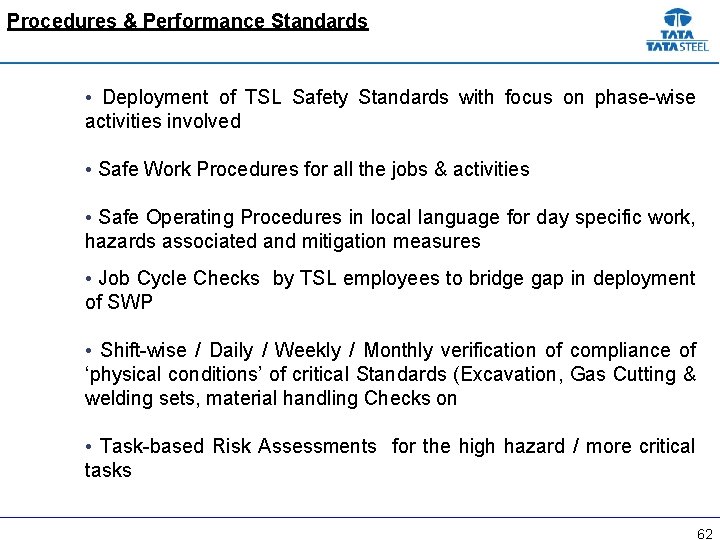 Procedures & Performance Standards • Deployment of TSL Safety Standards with focus on phase-wise