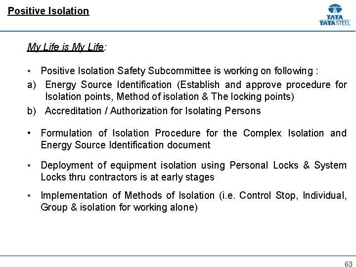 Positive Isolation My Life is My Life: Positive Isolation Safety Subcommittee is working on