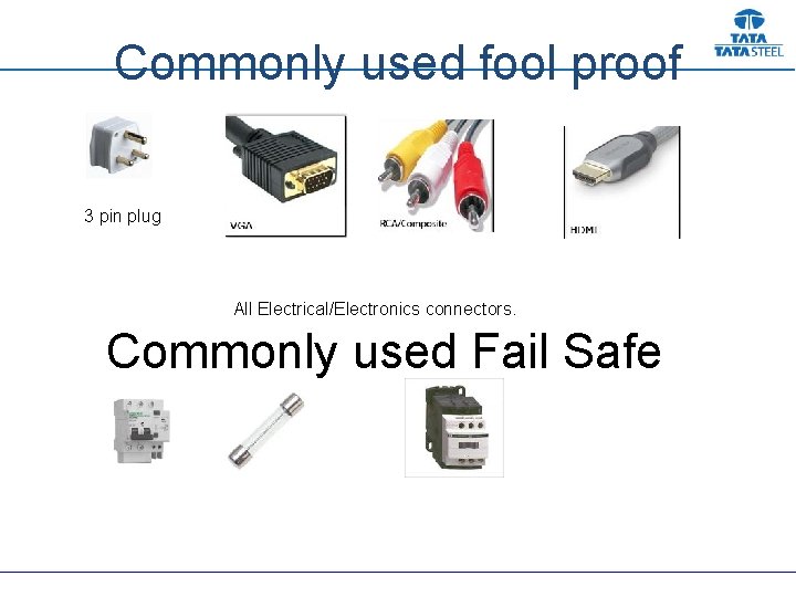 Commonly used fool proof 3 pin plug All Electrical/Electronics connectors. Commonly used Fail Safe