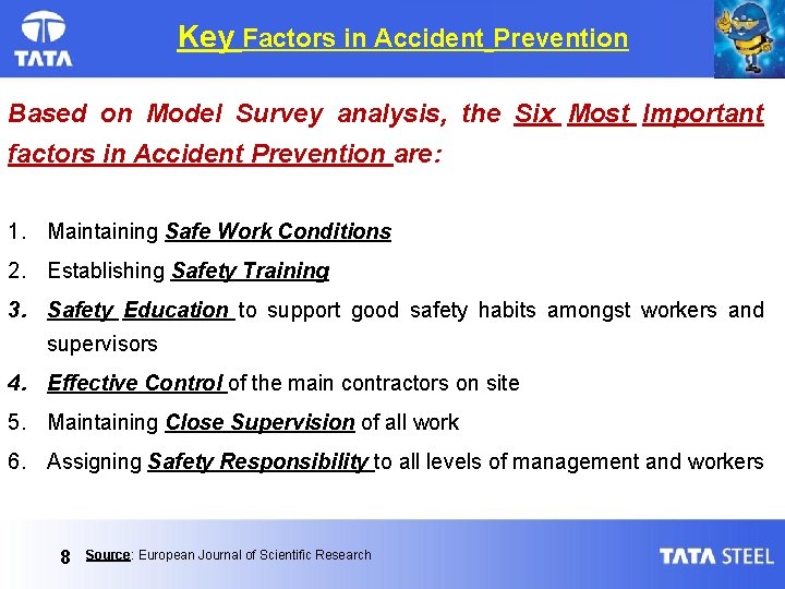 Key Factors in Accident Prevention Based on Model Survey analysis, the Six Most Important