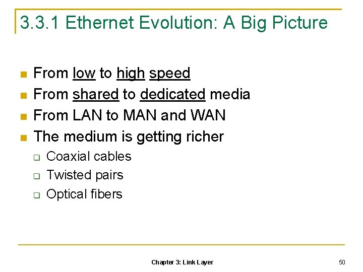 3. 3. 1 Ethernet Evolution: A Big Picture From low to high speed From