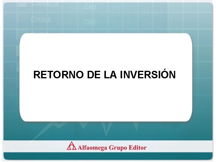 RETORNO DE LA INVERSIÓN 