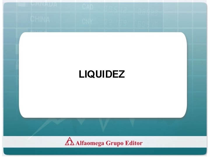 LIQUIDEZ 