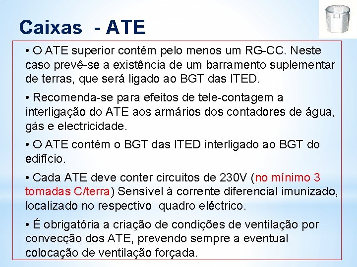 Caixas - ATE • O ATE superior contém pelo menos um RG-CC. Neste caso Caixas - ATE • O ATE superior contém pelo menos um RG-CC. Neste caso