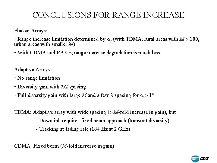 CONCLUSIONS FOR RANGE INCREASE Phased Arrays: • Range increase limitation determined by , (with