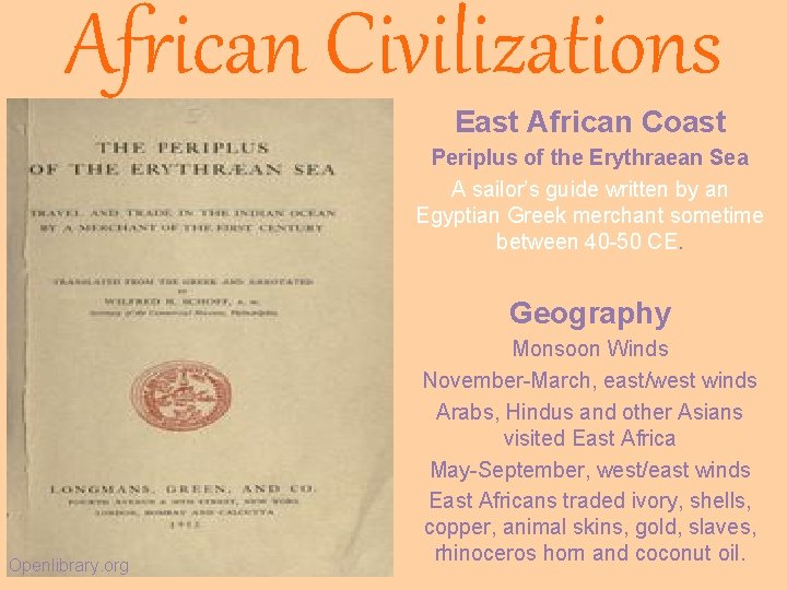 African Civilizations East African Coast Periplus of the Erythraean Sea A sailor’s guide written African Civilizations East African Coast Periplus of the Erythraean Sea A sailor’s guide written
