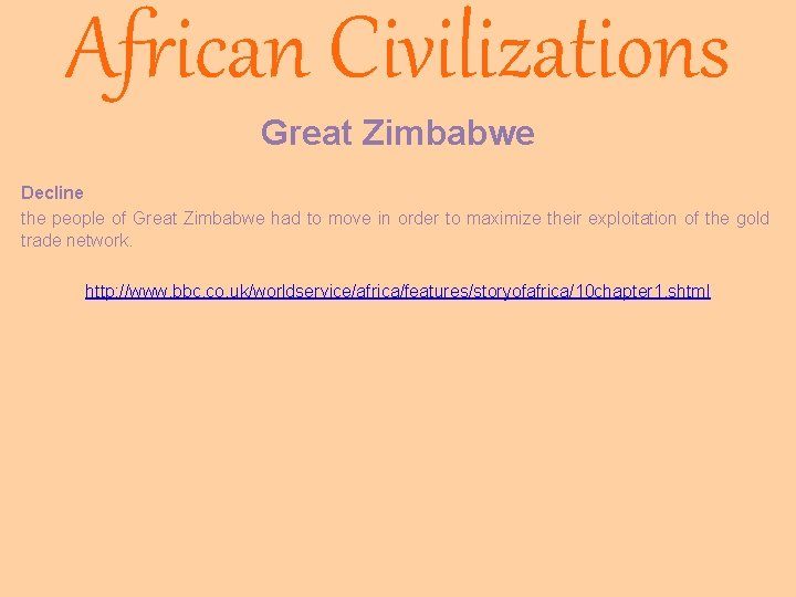 African Civilizations Great Zimbabwe Decline the people of Great Zimbabwe had to move in African Civilizations Great Zimbabwe Decline the people of Great Zimbabwe had to move in